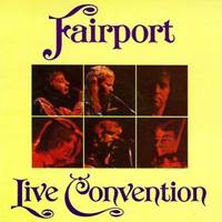 Fairport Convention : Live Convention